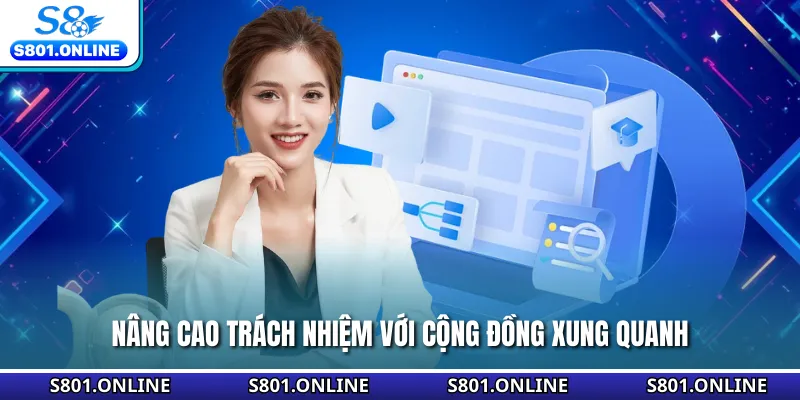 Nâng cao trách nhiệm với cộng đồng xung quanh
